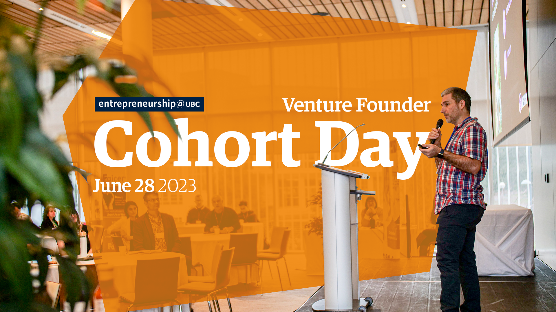 Promotional Graphics for June 2023 Cohort Day event, featuring ventures from our program presenting to the entrepreneurship@UBC community.