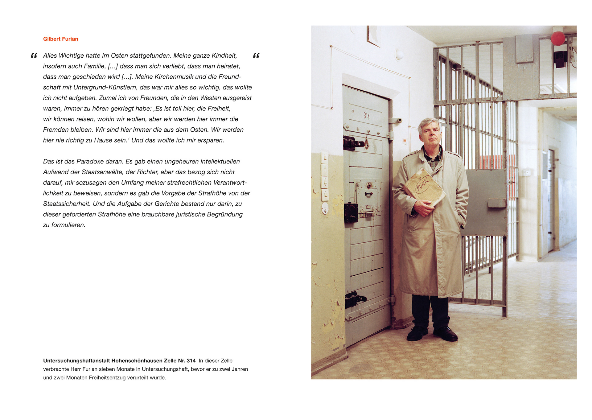 Gilbert Furian in der ehemaligen Untersuchungshaftanstalt Hohenschönhausen in der Zelle Nr. 314.