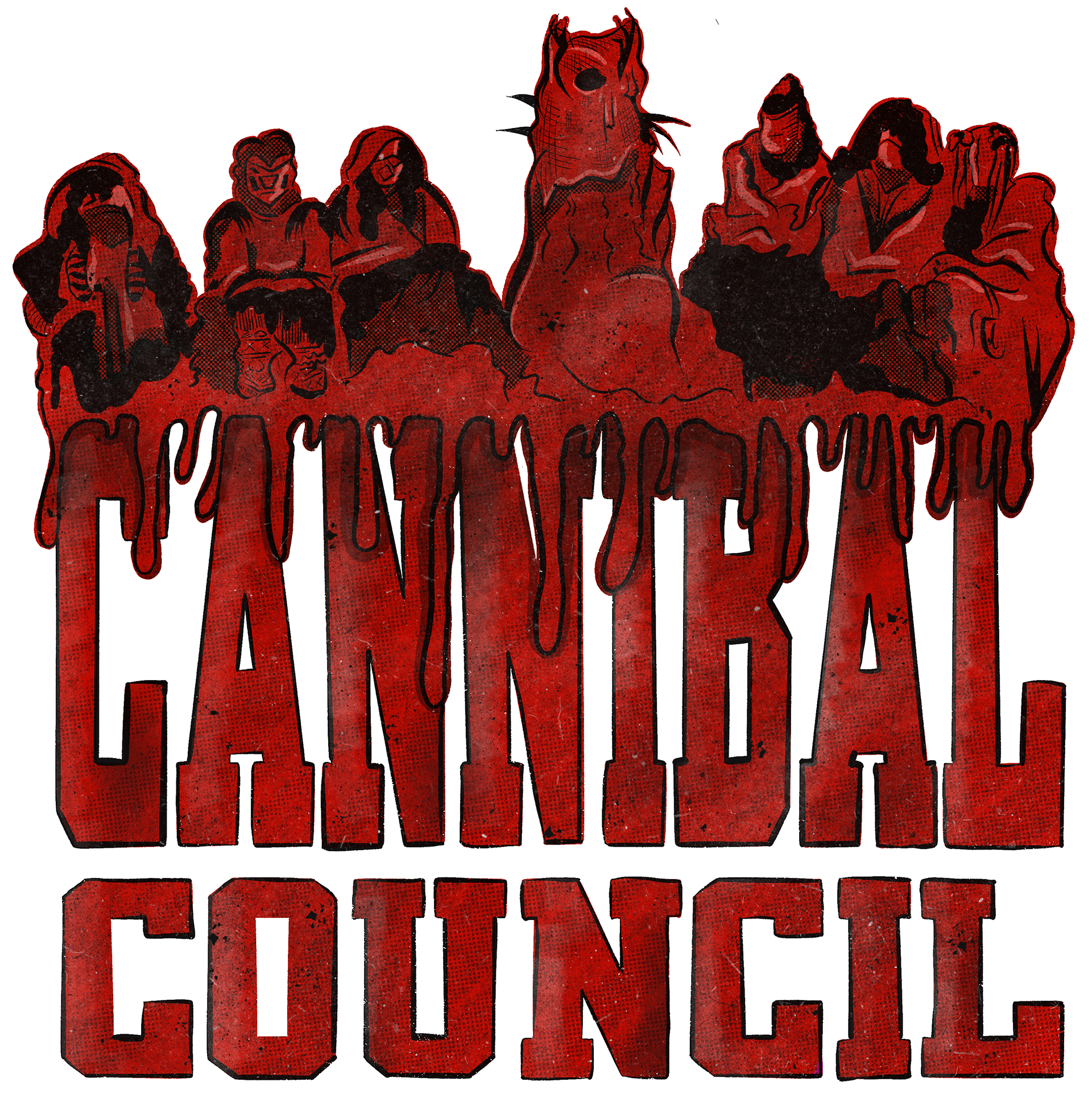 This design has the "cannibal council" from the TV show pilot with the words cannibal council below it.