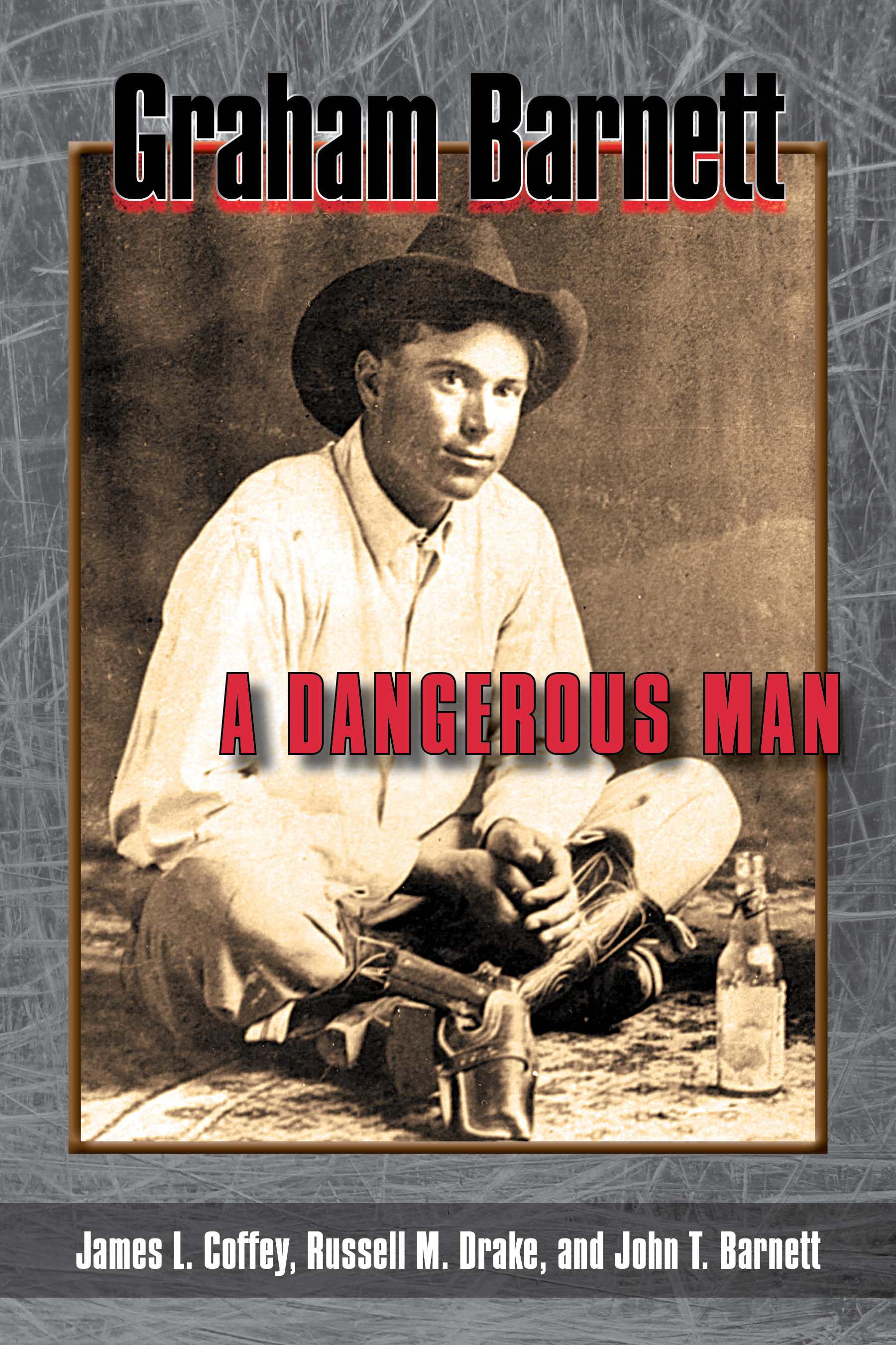 Graham Barnett - A Dangerous Man