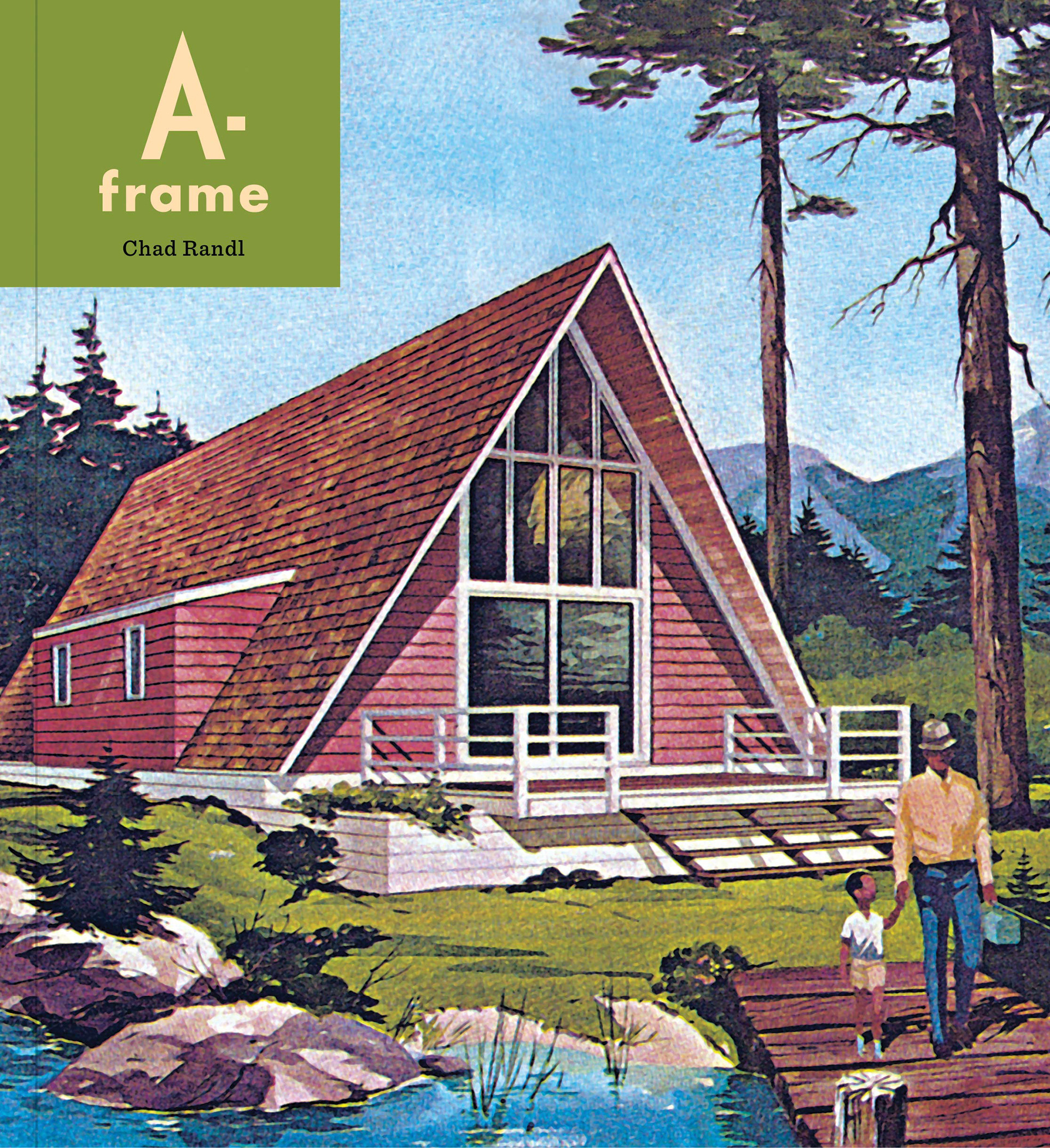 Scan of cover – Randl, Chad “A-frame” Princeton Architectural Press, (2020)