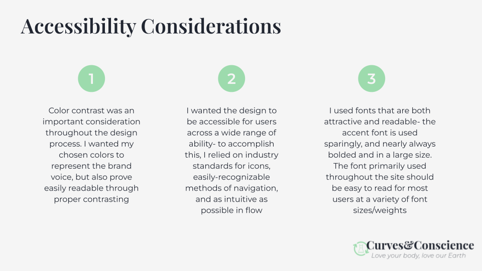 Accessibility considerations include proper color contrasting, industry standards for icons and navigation, and readable fonts