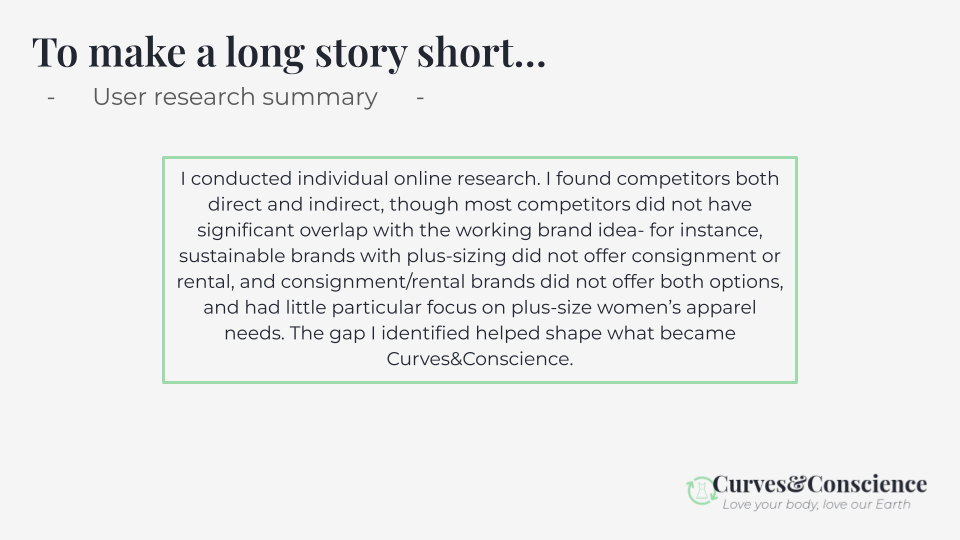 User research shows competitors both direct and indirect, but  with little significant overlap with the working brand idea for Curves&Conscience