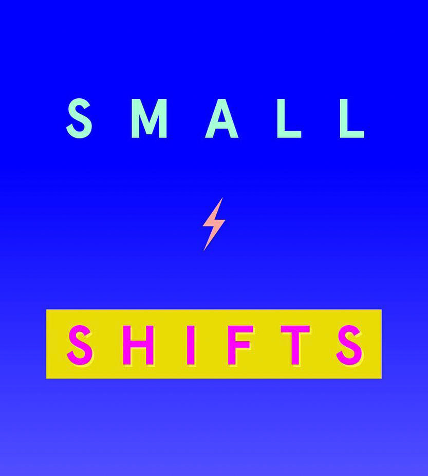 small shifts