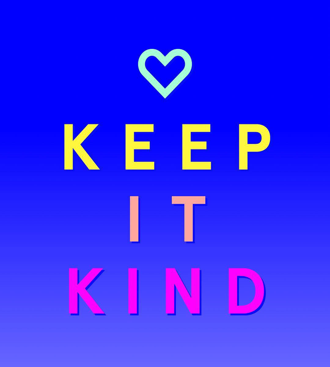 keep it kind