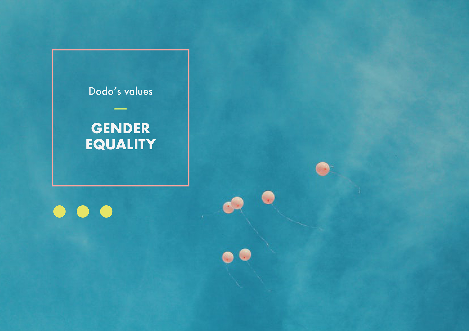 Dodo's values.