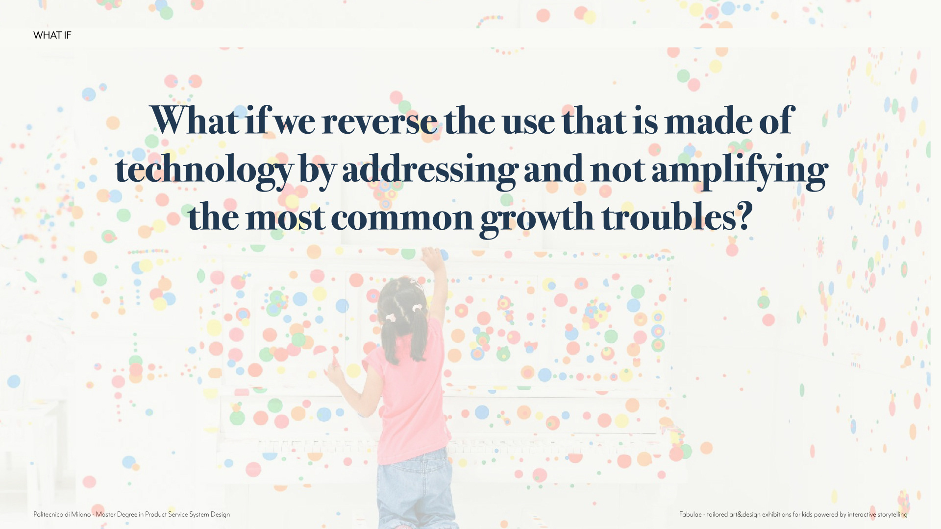 What if we reverse the use that is made of technology by addressing and not amplifying the most common growth troubles?