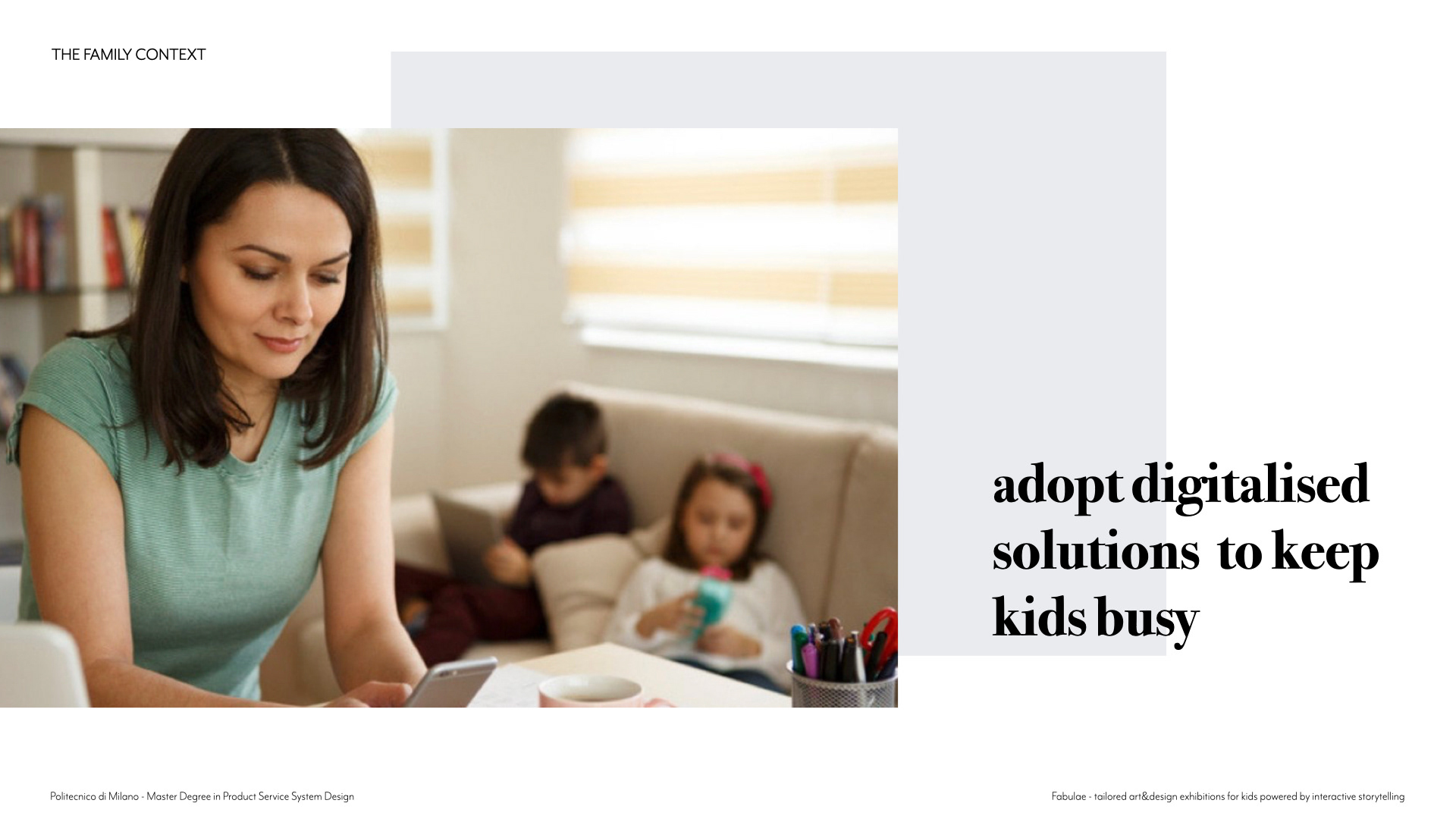 In fact, in a world that runs fast, today's parent tend more and more to preserve their free time by adopting whatever technology has to offers when it comes to keep their children busy.
