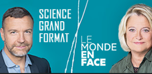 Le monde en face / Science grand format