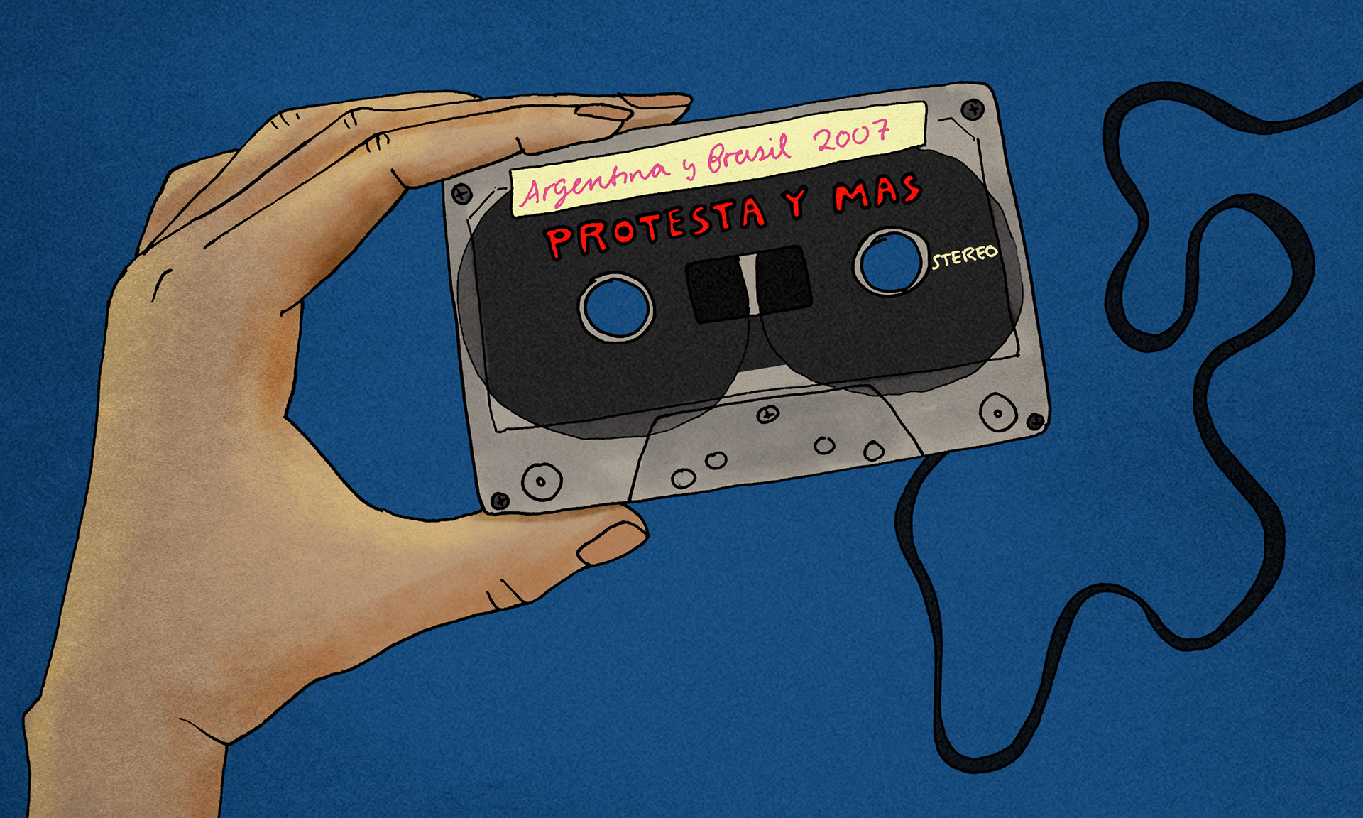 Illustration of hand holding a cassette team that reads in Spanish "Protest and More" and on a piece of tape it says "Argentina and Brasil 2007"