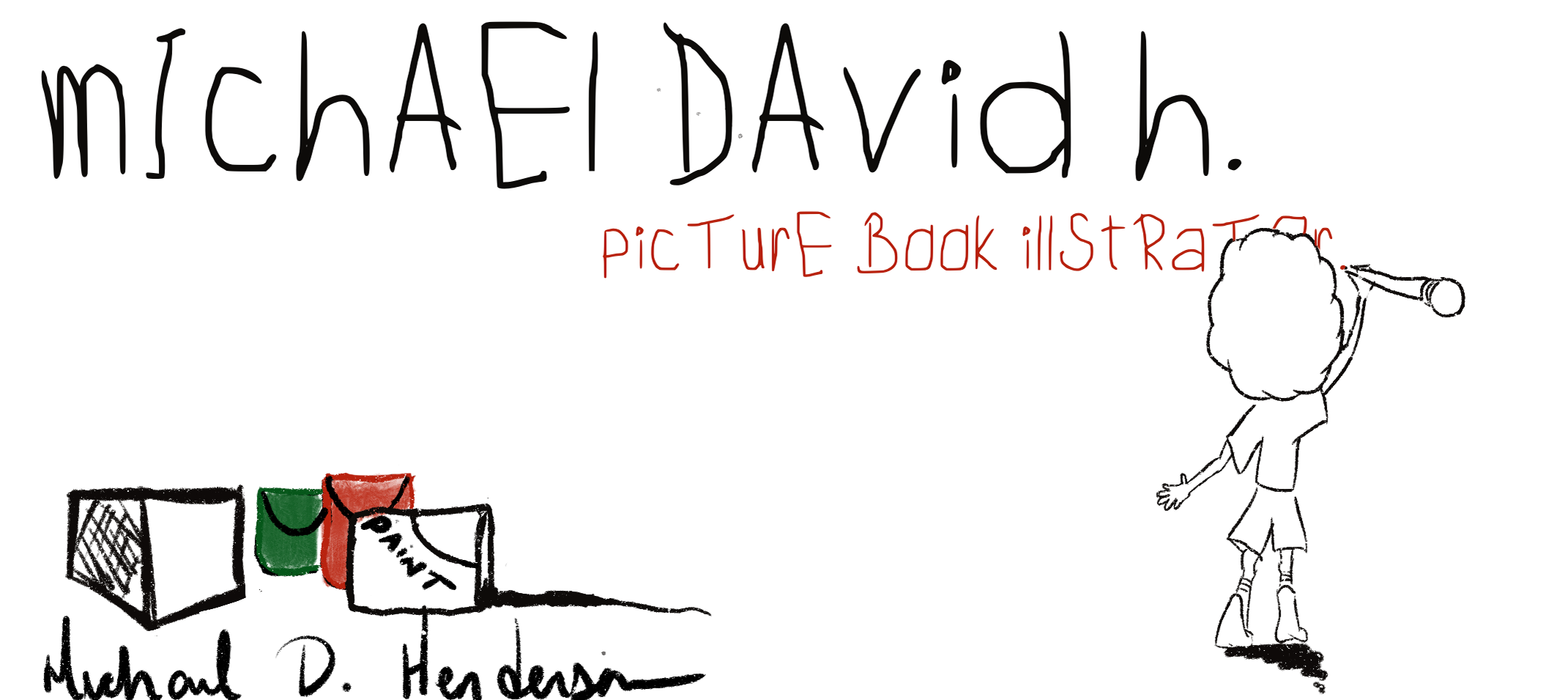 Michael David H. Freelance Picture Book Illustrator