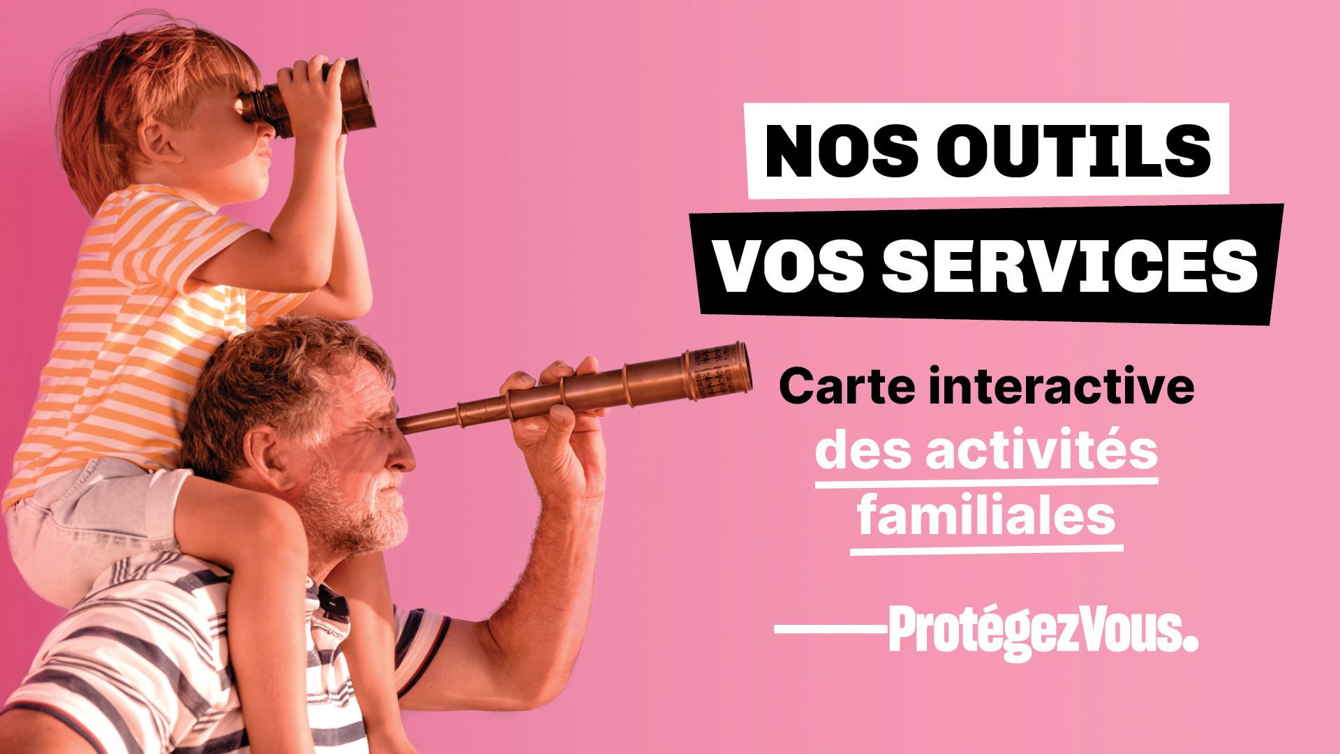 Les Outils Protégez-Vous