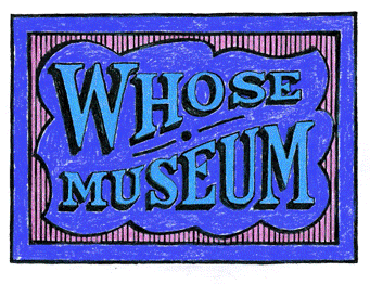 Whose Museum