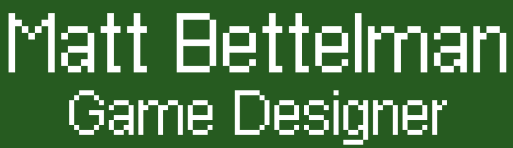 Matt Bettelman Game Designer