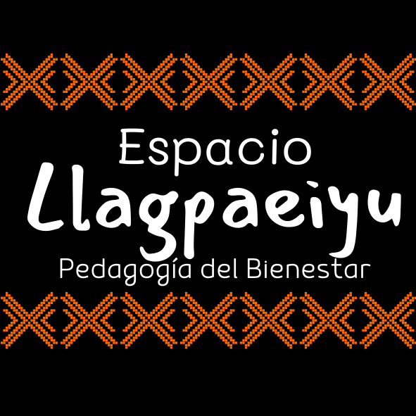 Escuela Llagpaeiyu, Pedagogía del Bienestar