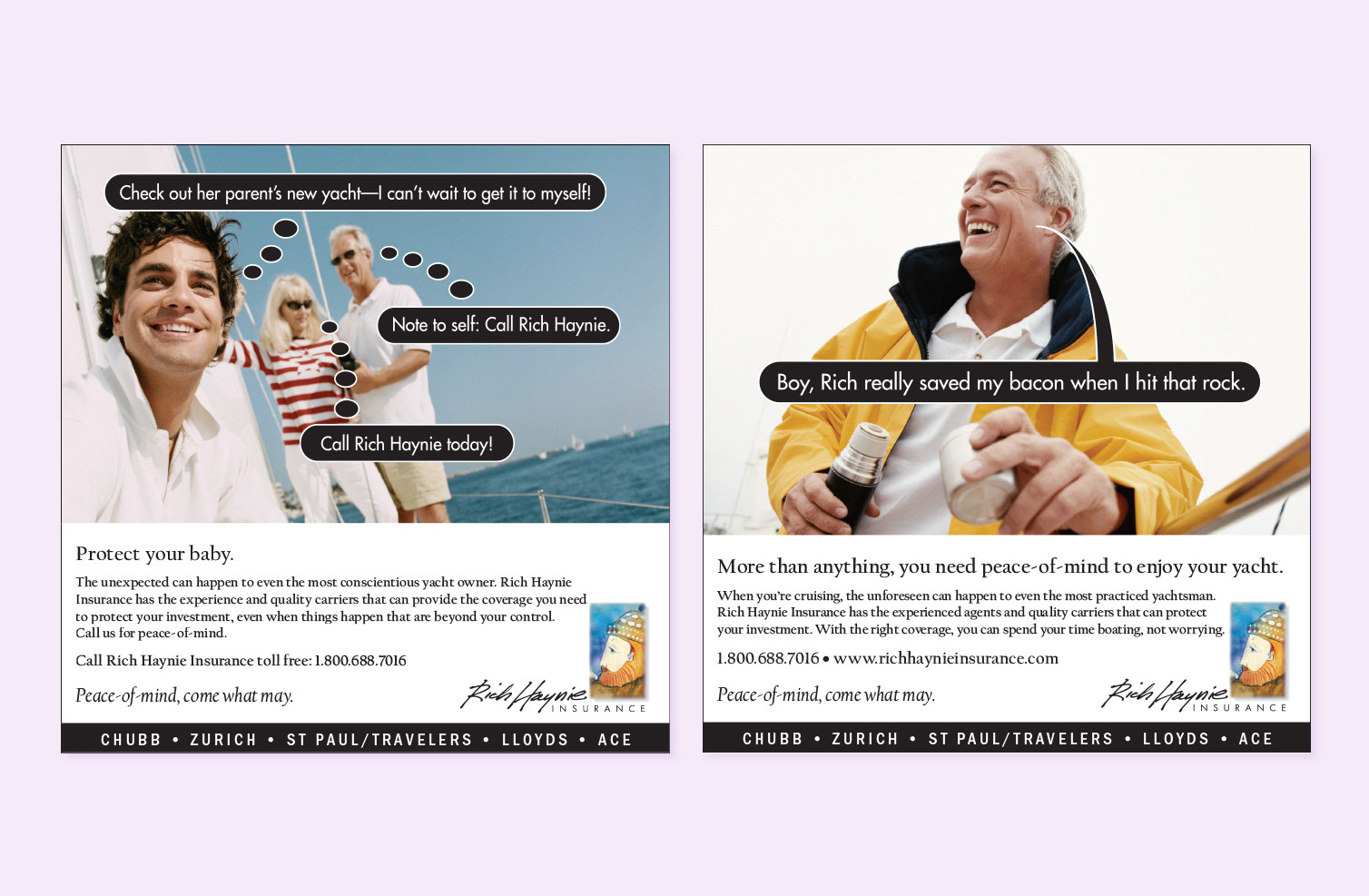 Tongue-in-cheek ads for Rich Haynie Insurance, low budget brand impact.