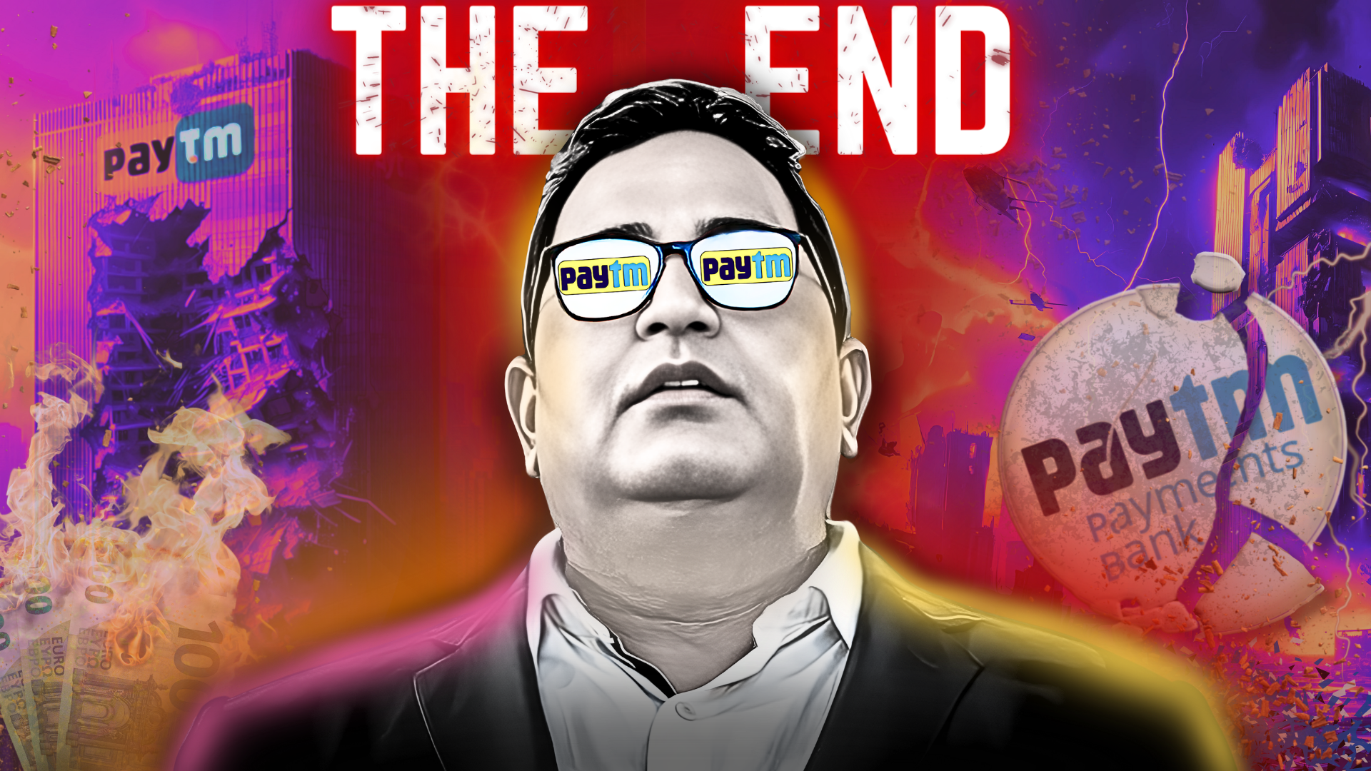 image showing a man with Paytm logo in his sunglasses, a collapsing building and burning currency