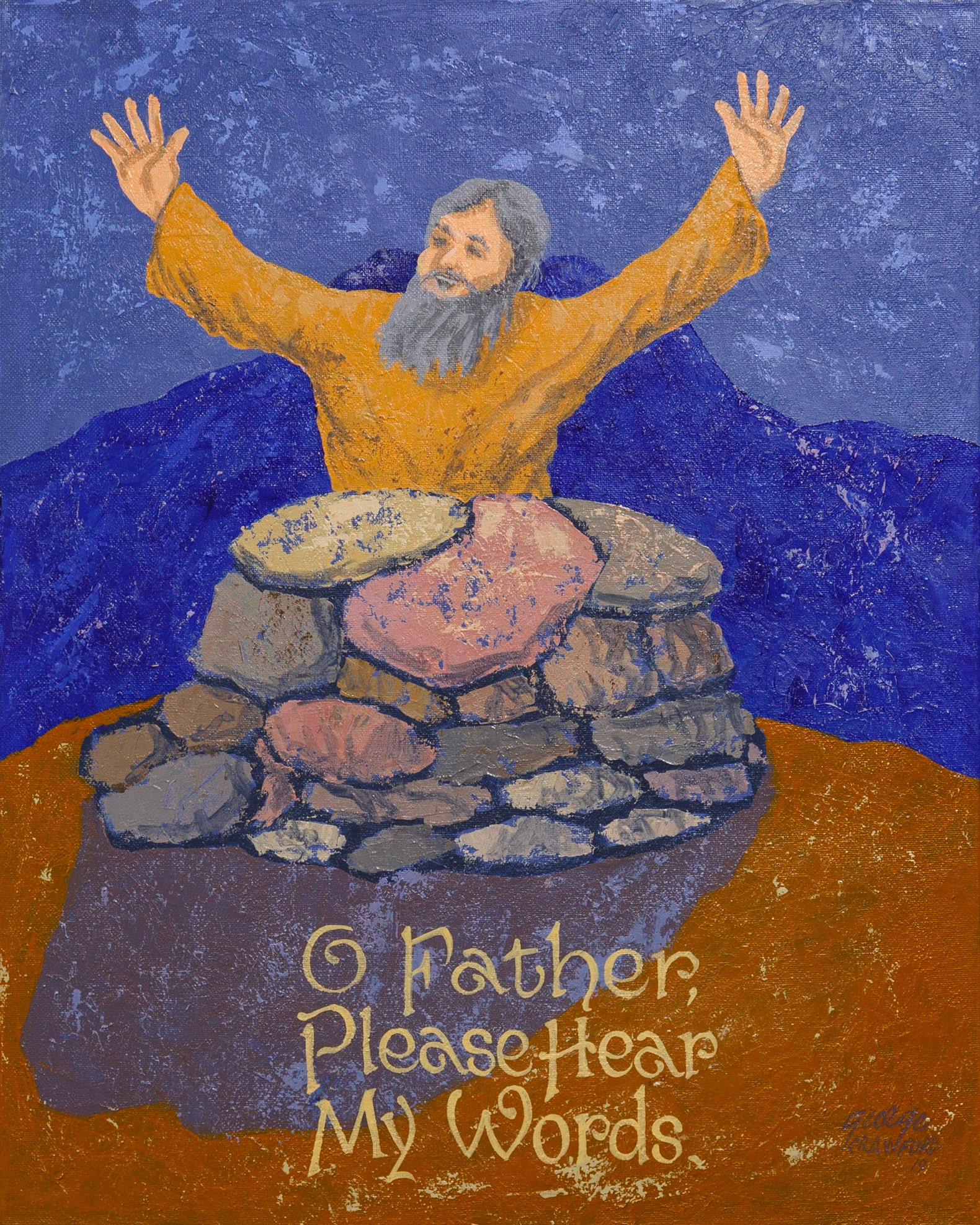 O' Father Please Hear My Words; Acrylic on Canvas; 20 x 16 inches; © 2019