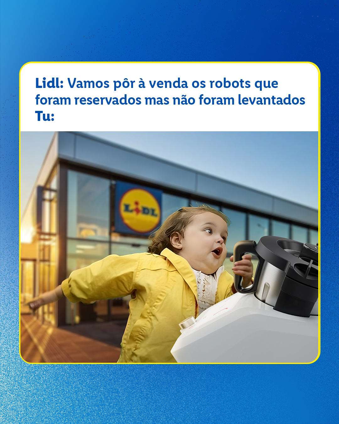 Lidl: We’re putting the reserved-but-not-purchased robots back on sale / Me: