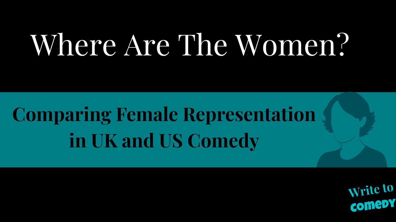 Text On a Black and Blue Background stating - Where Are the Women? Comparing Female Represenation in UK and US Comedy. Silouhette of Fleabag