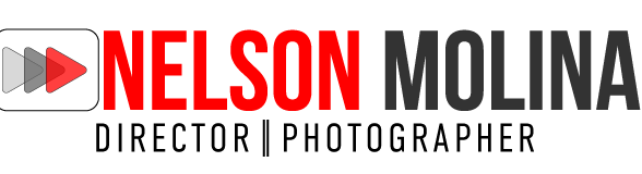 DIRECTOR/PHOTOGRAPHER NELSON MOLINA JR