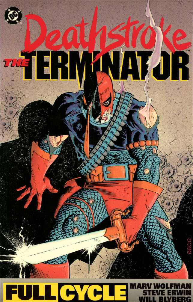 DEATHSTROKE THE TERMINATOR - FULL CYCLE TPB, 1992. COVER: Mike Zeck (pencils / inks) Reprints issues 1 - 5.