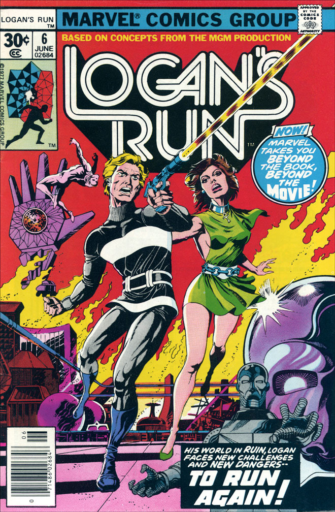 LOGAN'S RUN, Vol 1 Number 6, June, 1977 _ My first color comics work for Marvel was a 5-page tryout story featuring Thanos and The Destroyer. It ran as a backup story in this issue of Logan's Run.