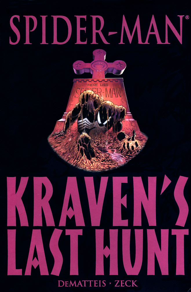 SPIDER-MAN: KRAVEN'S LAST HUNT, 2006. Premiere hardcover edition collecting the 1987 six-issue series, and including a bonus materials section. Art by Mike Zeck (pencils) Bob McLeod (inks)