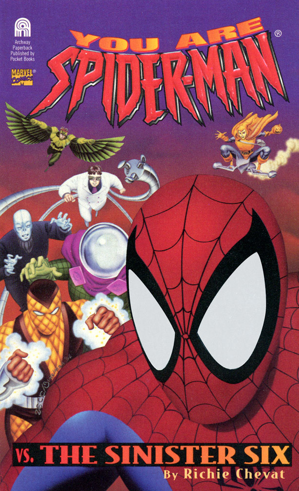YOU ARE SPIDER-MAN: vs THE SINISTER SIX 1996, paperback Young Adult Novel. COVER: Mike Zeck (pencils) Phil Zimelman (airbrush painting)