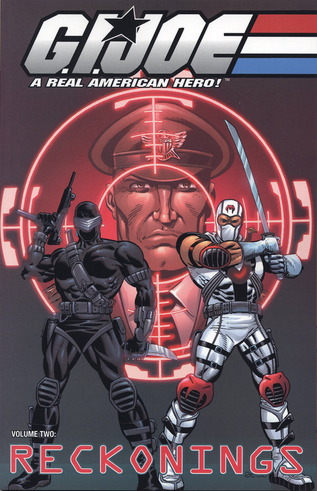 G.I.JOE: RECKONINGS, Trade Paperback, December, 2002. COVER: Mike Zeck (pencils and inks) I produced a new cover for this collection which reprints issues 6 - 9 as well as my original covers for those issues.