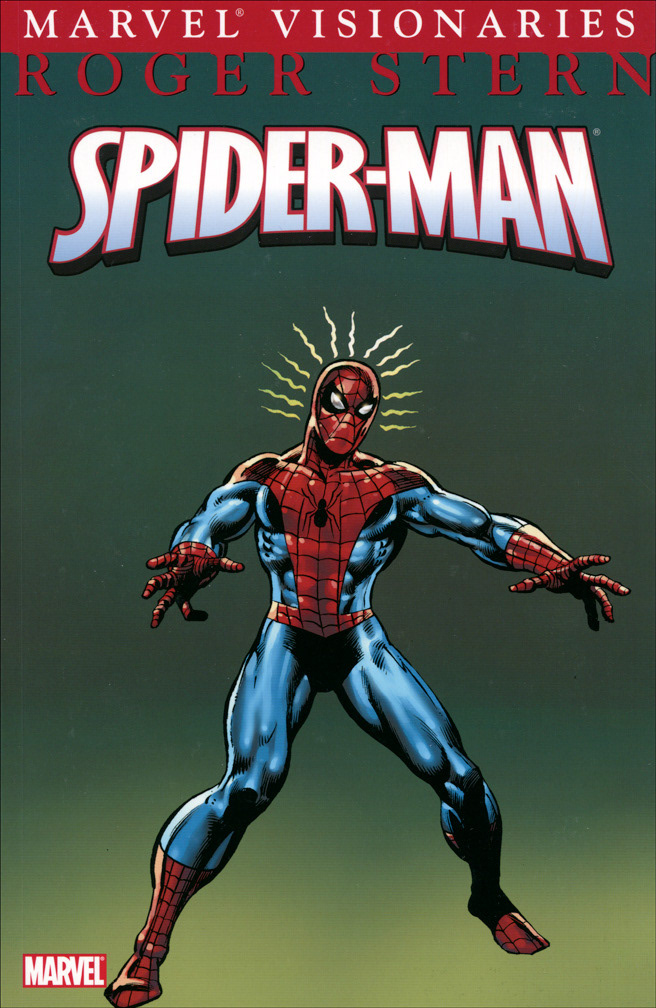 SPIDER-MAN VISIONARIES: ROGER STERN, Vol 1, 2007. Spectacular Spider-Man #43 (Mike Zeck / Steve Mitchell) is reprinted in this trade paperback