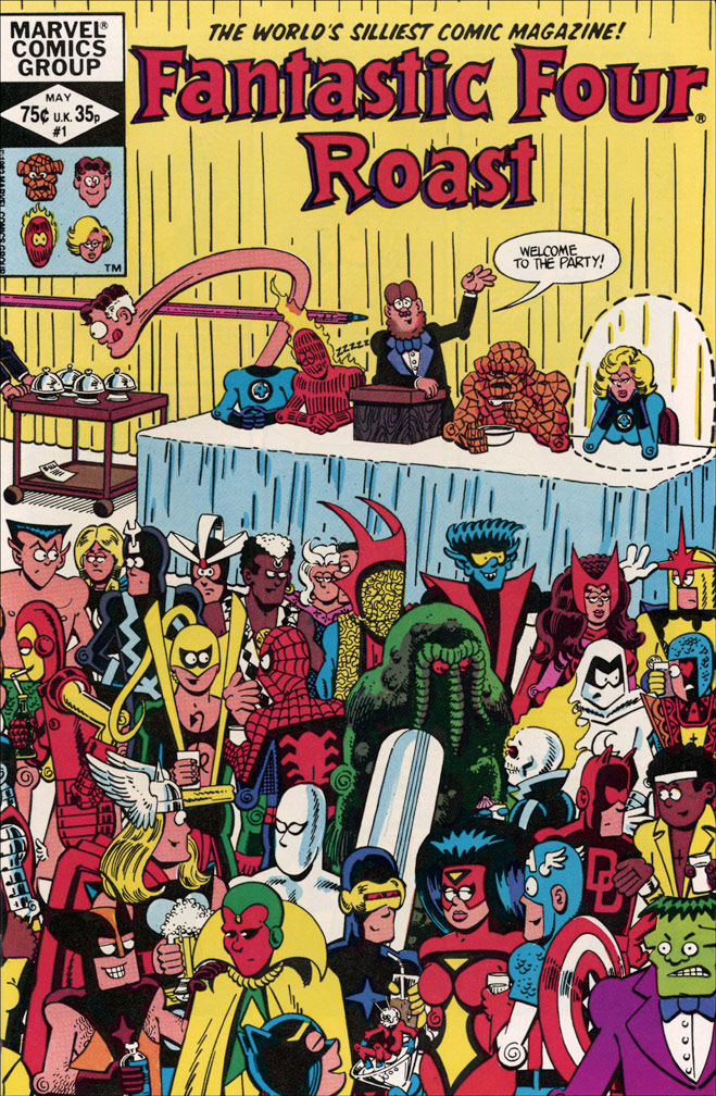 FANTASTIC FOUR ROAST: Issue 1 May 1982 - COVER: Fred Hembeck INTERIOR: Almost Everyone!!!