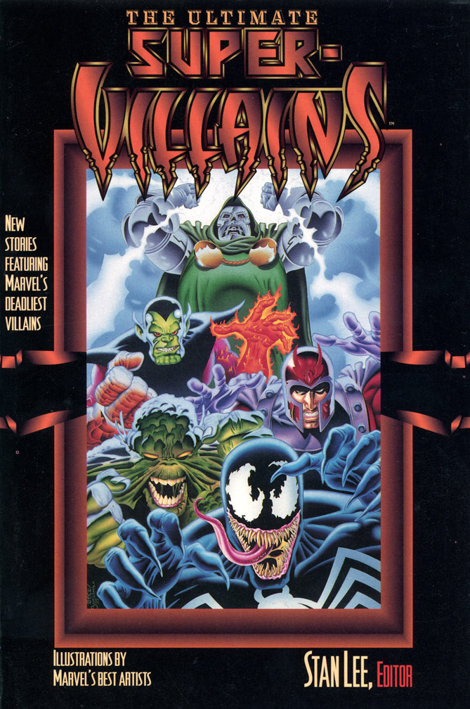 THE ULTIMATE SUPER-VILLAINS, 1996, oversized paperback story collection. COVER: Mike Zeck (pencils) and Phil Zimelman (airbrush painting)