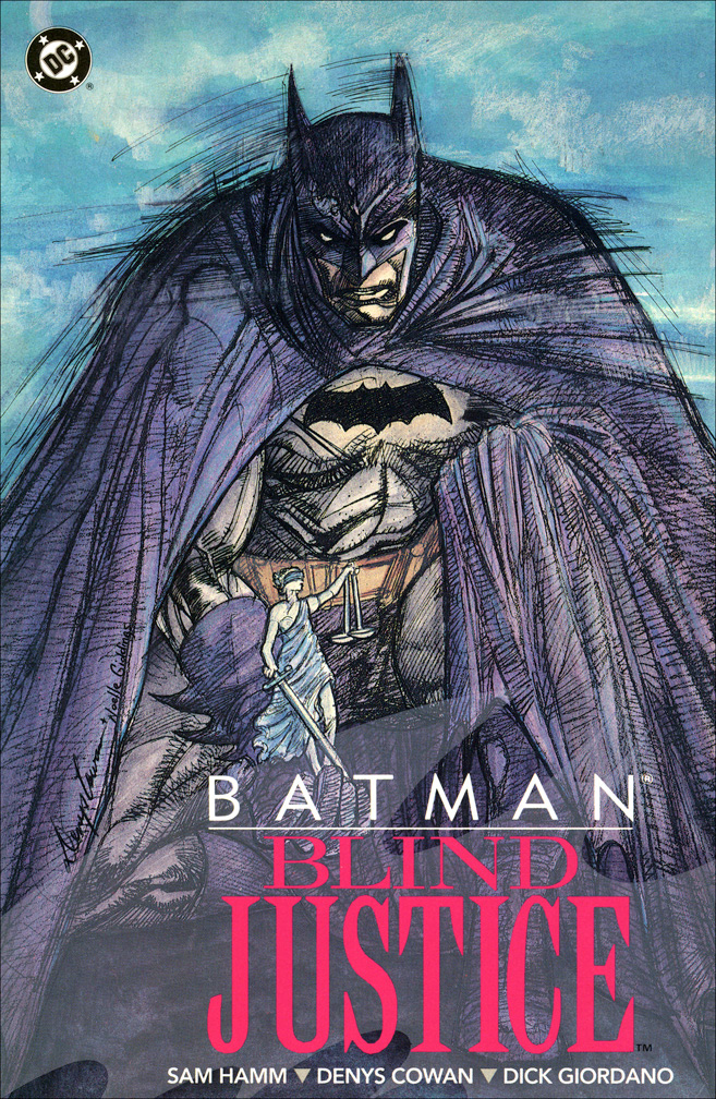 BATMAN: BLIND JUSTICE TPB, 1992. Reprints the Blind Justice story arc from Detective issues 598-600, and includes my pinup from the anniversary issue.