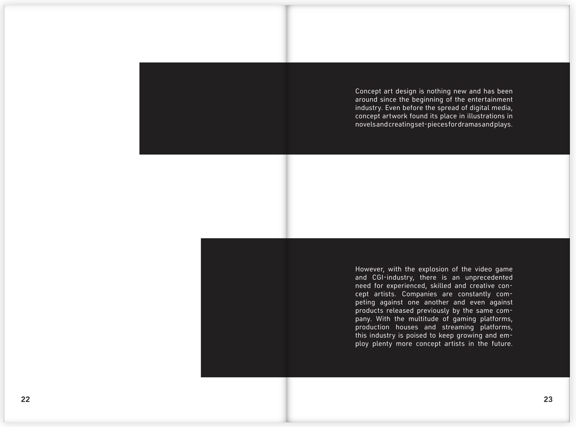 This book was made for a university project to educate those confused about what concept art is, and its importance.
