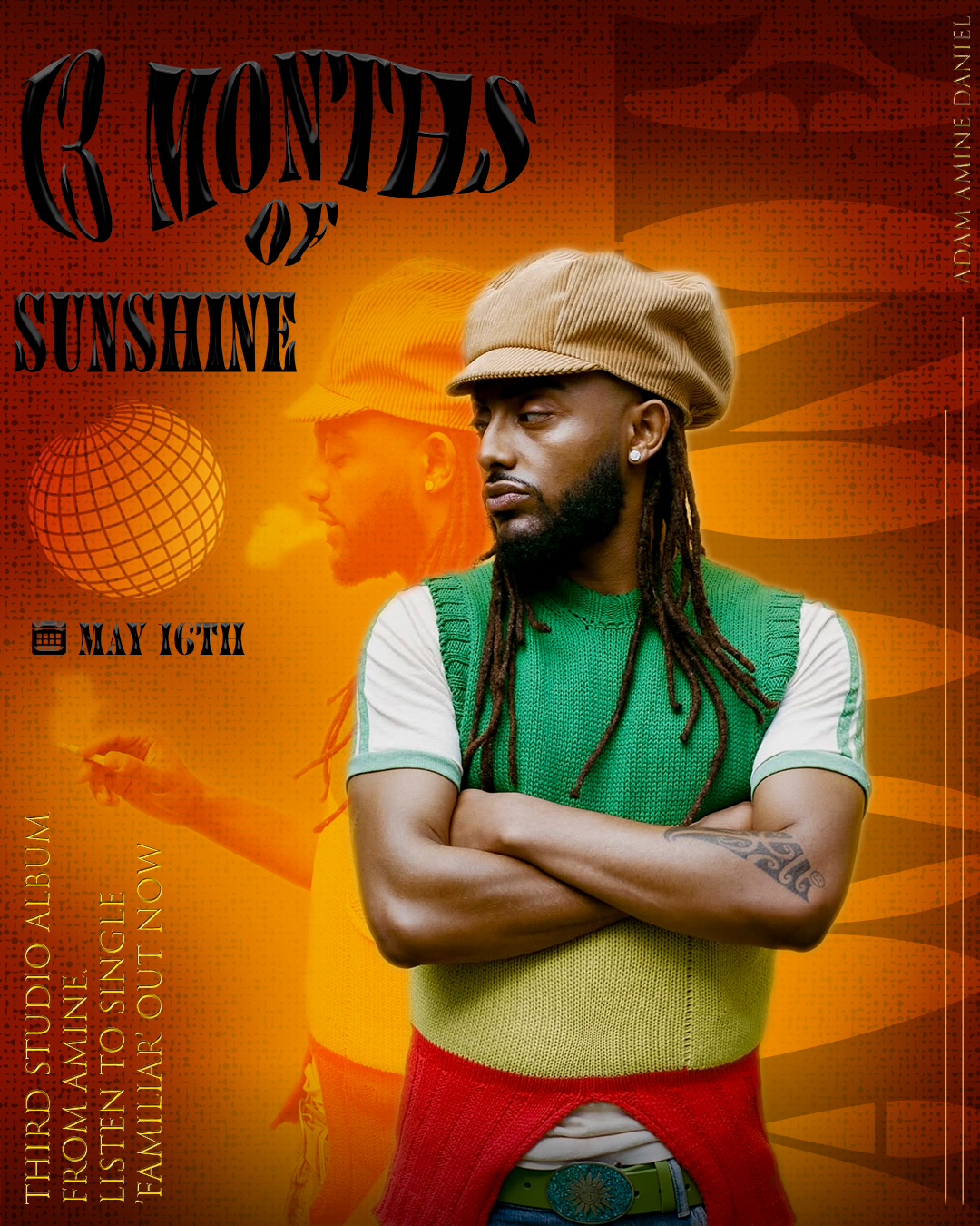 Graphic inspired by Amine's upcoming album release entitled "13 Months of Sunshine. Original photos by Lucas Creighton. Graphics and Editing by Me.