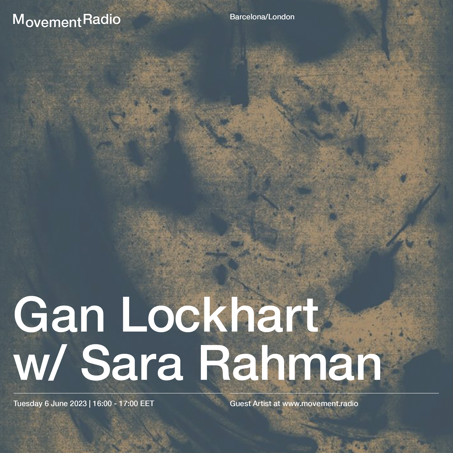 Movement Radio Guest Show ft. Gan Lockhart https://movement.radio/show/gan-lockhart-2023-06-06