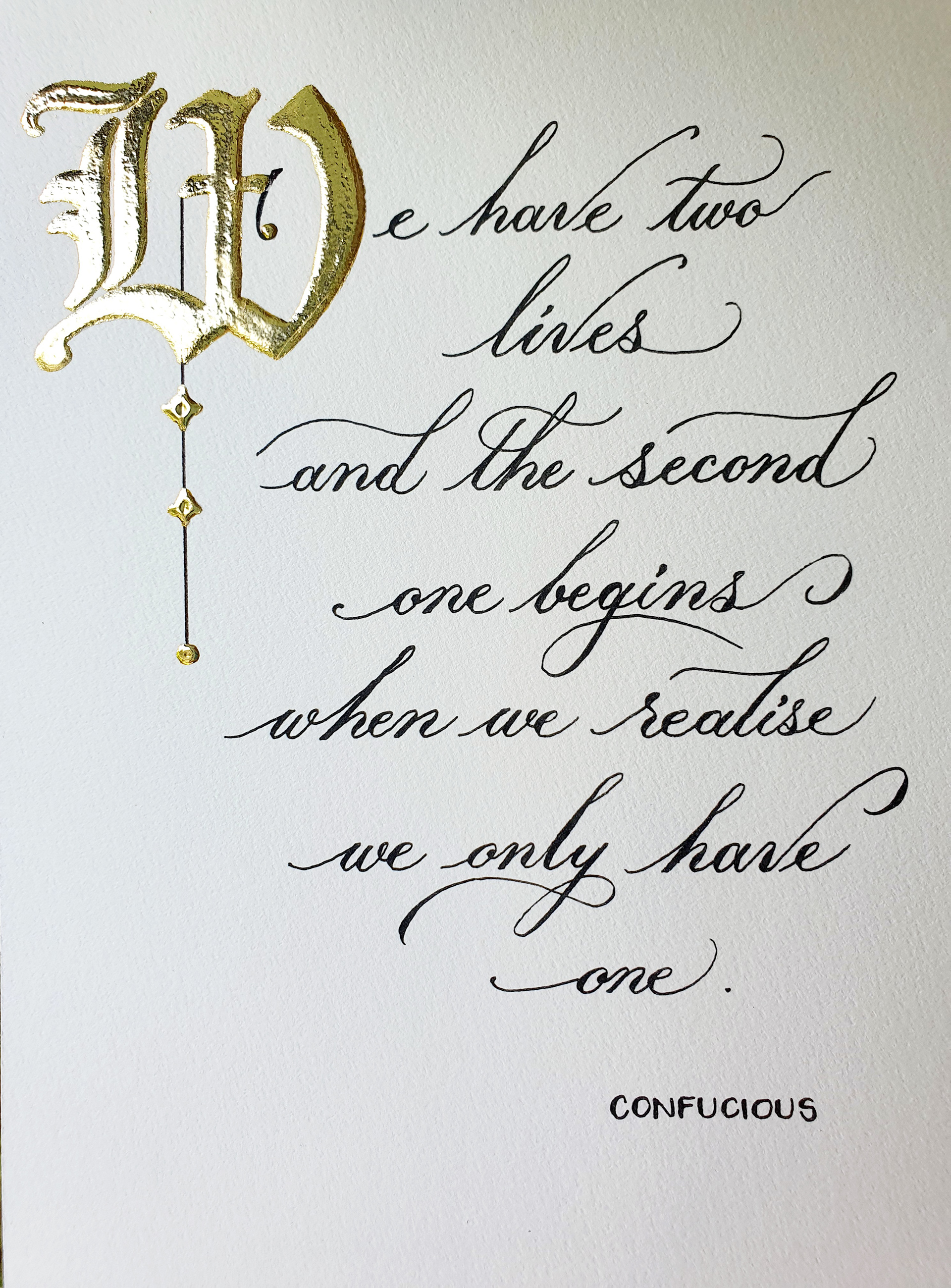Calligraphy quote, hand-written with 24-carat gold