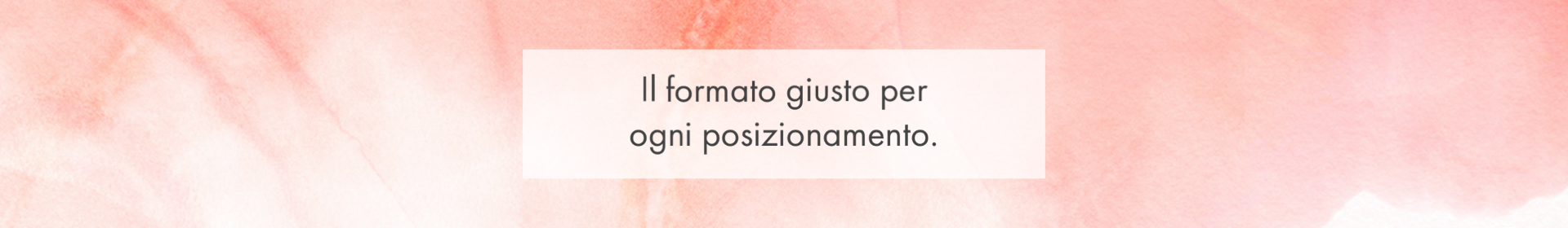 Il formato giusto per ogni posizionamento. Vuoi personalizzare la tua immagine ad hoc per ogni sito e social? Il formato giusto per ogni tipo di posizionamento è fondamentale al giorno d'oggi per essere d'impatto.  Vuoi un graphic design corredato dallo studio dell'immagine e dell'identità del brand? Ci penso io!