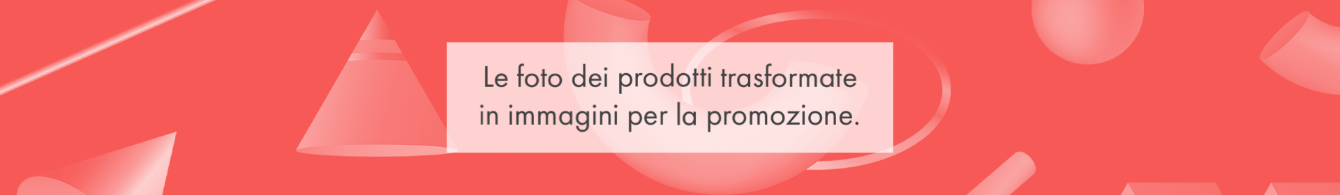 Le foto dei prodotti trasformate in immagini per la promozione. BRAND IDENTITY. Tutto parte dalla tua idea da cui insieme creeremo una visione che concretizzeremo attraverso il packaging, il logo, le etichette, la fotografia e l'editing ad hoc per locandine, brochure, siti web e social...  Rosa Palmentieri graphic design
