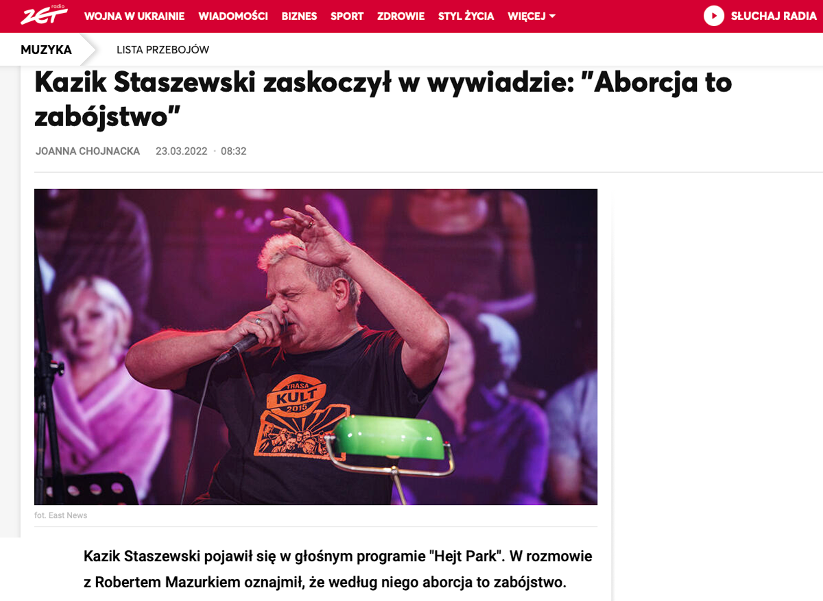 Kazik Staszewski zaskoczył w wywiadzie  Więcej: https://www.radiozet.pl/Muzyka/Kazik-Staszewski-zaskoczyl-w-wywiadzie-Aborcja-to-zabojstwo