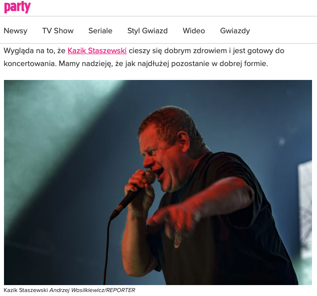 Wygląda na to, że Kazik Staszewski cieszy się dobrym zdrowiem i jest gotowy do koncertowania. Mamy nadzieję, że jak najdłużej pozostanie w dobrej formie.
