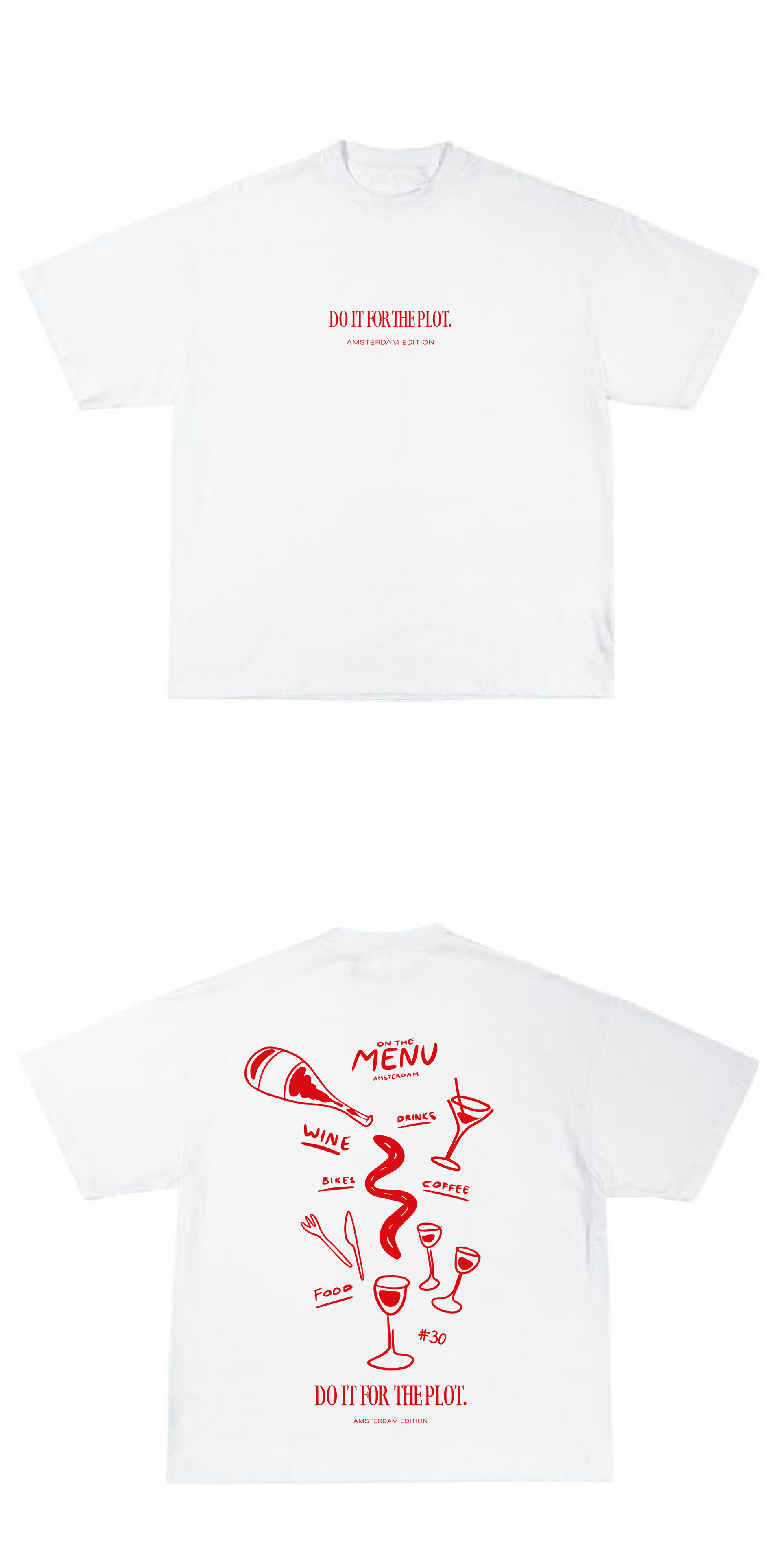 DO IT FOR THE PLOT TSHIRT DESIGN
