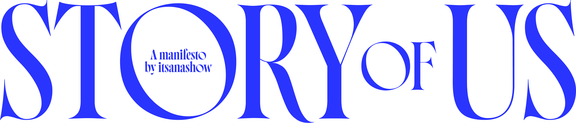 Story of Us — typographic logotype for the Itsanashow Studio manifesto, in bold electric blue serif typography with the subtitle "A manifesto by Itsanashow".