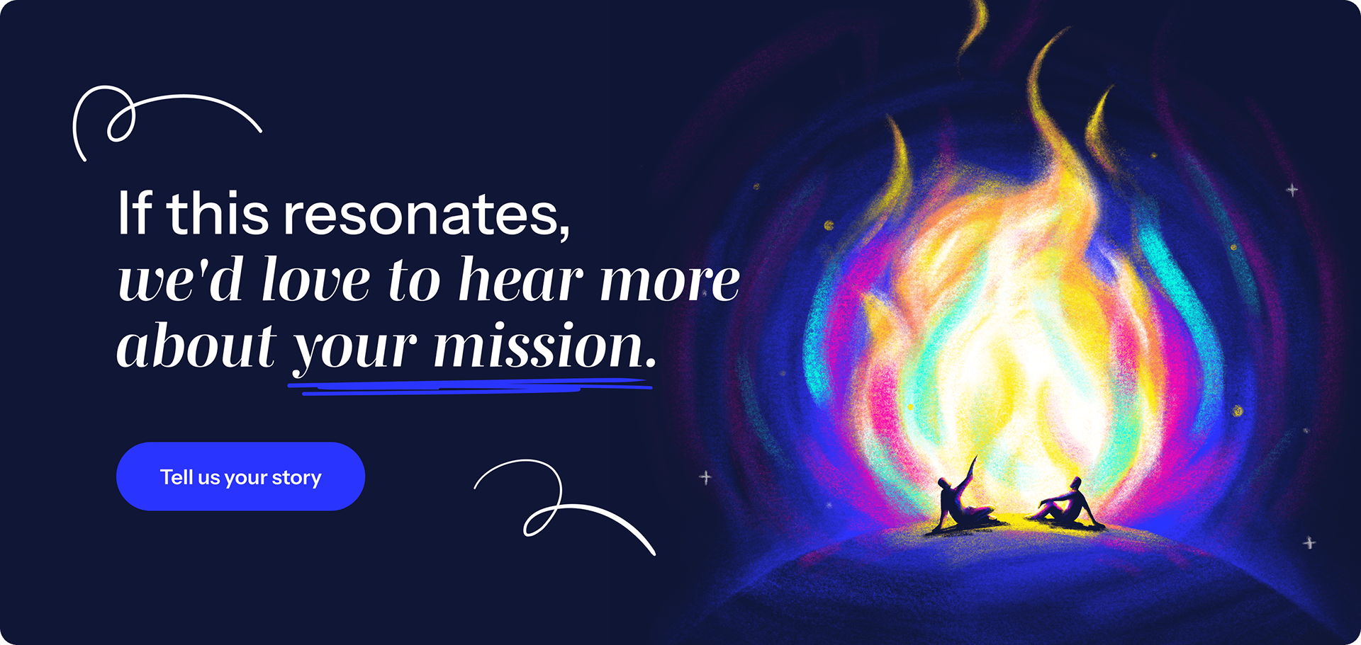 Call to action banner for the Story of Us manifesto by Itsanashow Studio — two figures seated around a luminous campfire with vibrant multicolour flames, with the text "If this resonates, we'd love to hear more about your mission" and a button inviting mission-driven organisations to start a conversation.