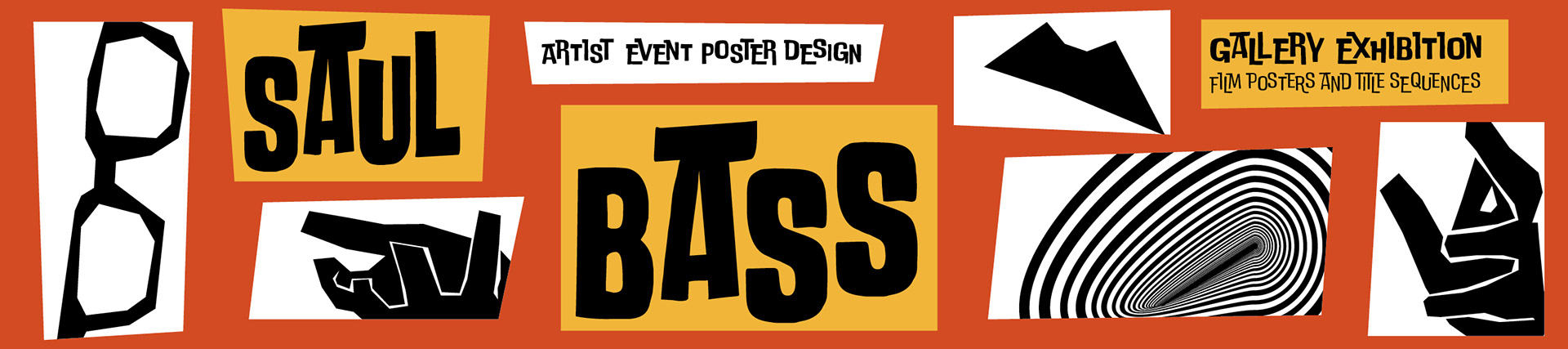 Page header image for Saul Bass event poster featuring bold lettering, abstract shapes like glasses, hands, and a spiral, with text about an art and film poster exhibition.