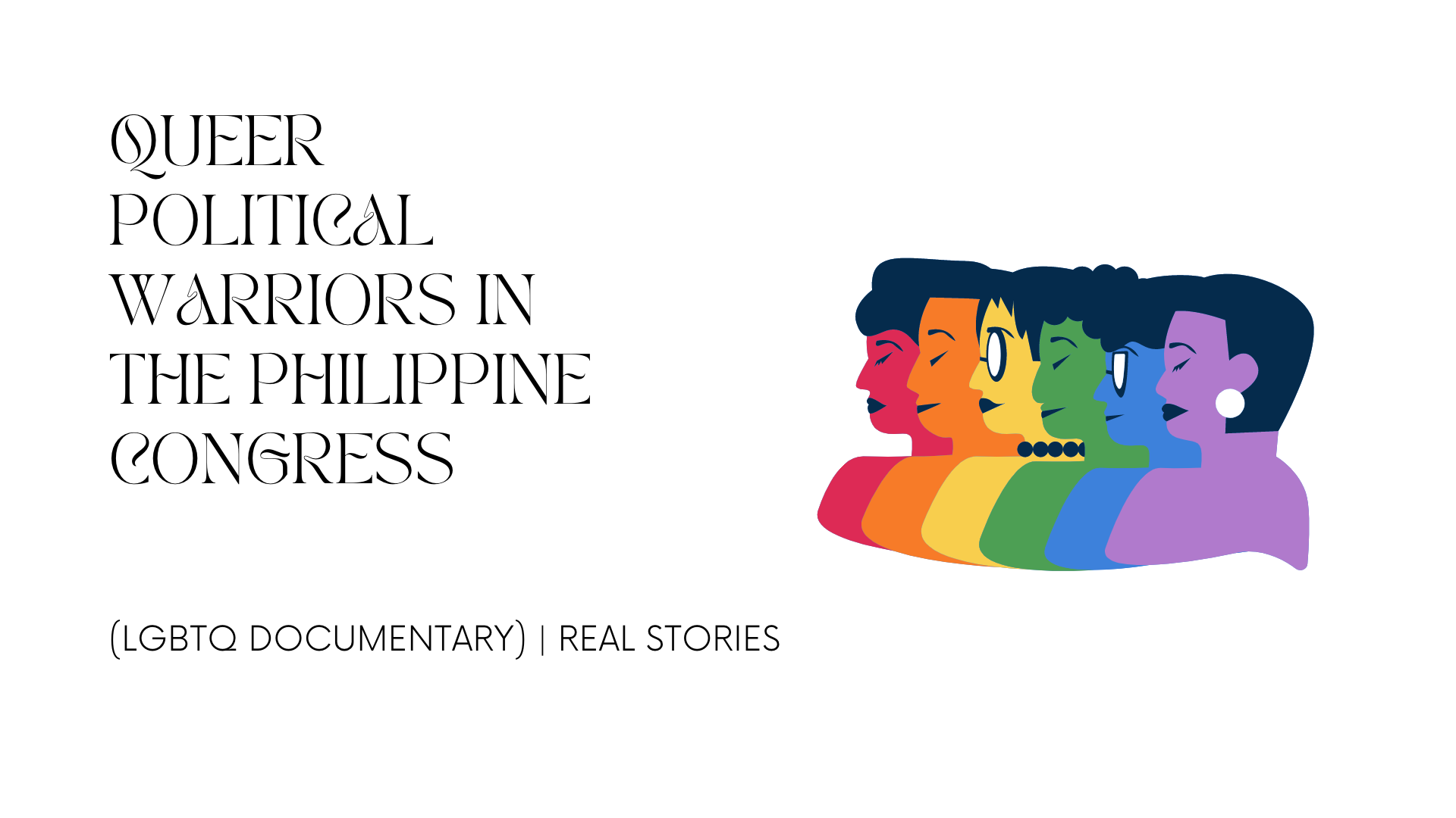 Queer Political Warriors in the Philippine