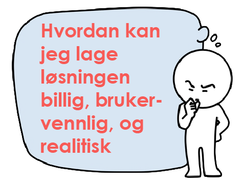 Billig, brukervennlig, og realitisk tenking
