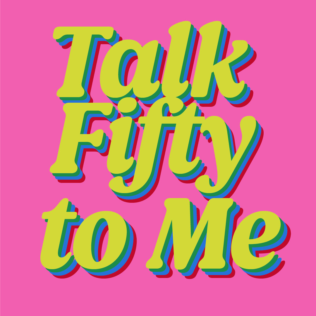 Talk Fifty to Me logo