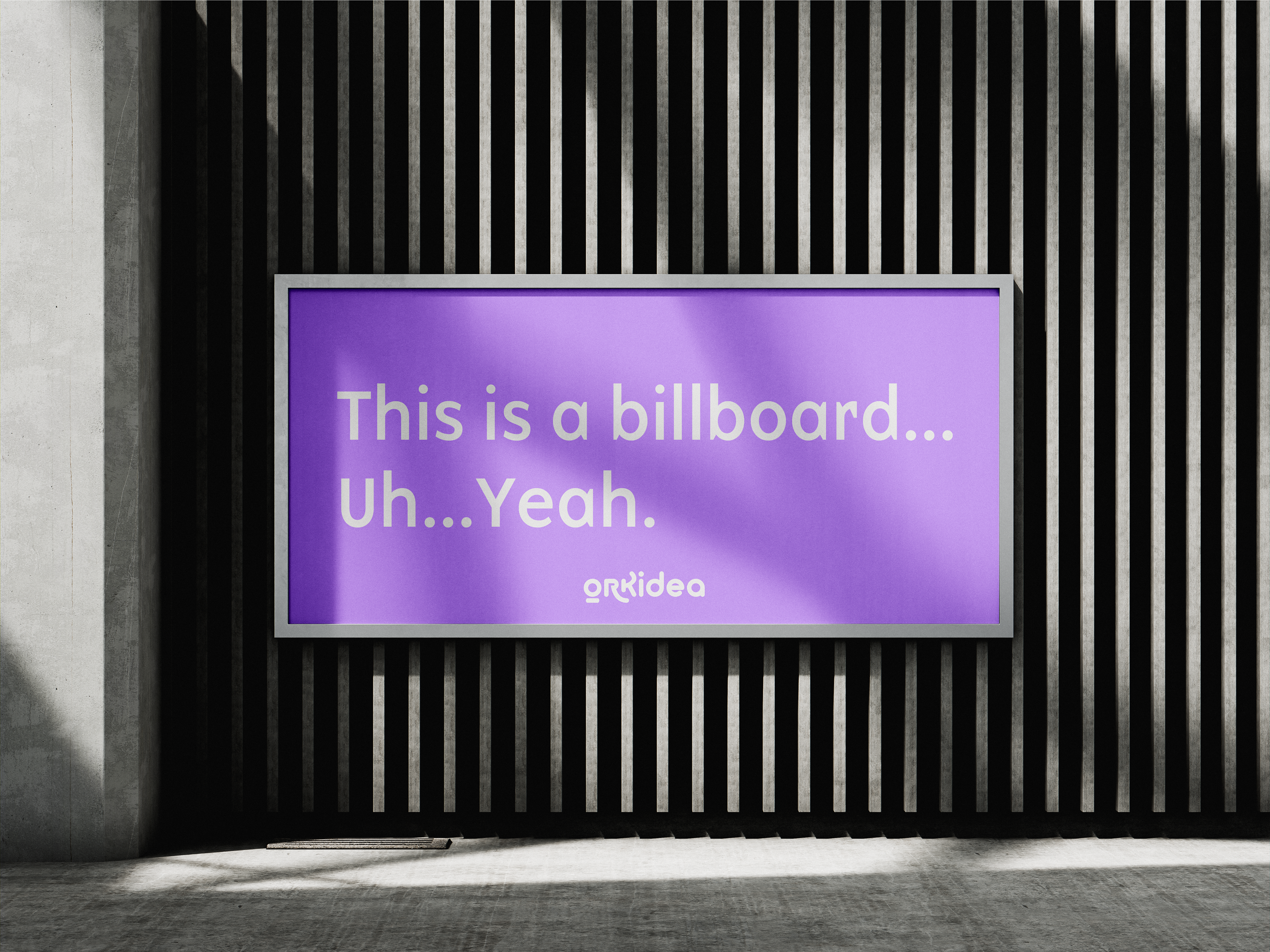 Highways and cities, meet Orkidea. When your billboard plays it cool and pretends it's not a billboard. Uh... yeah, we're into design.
